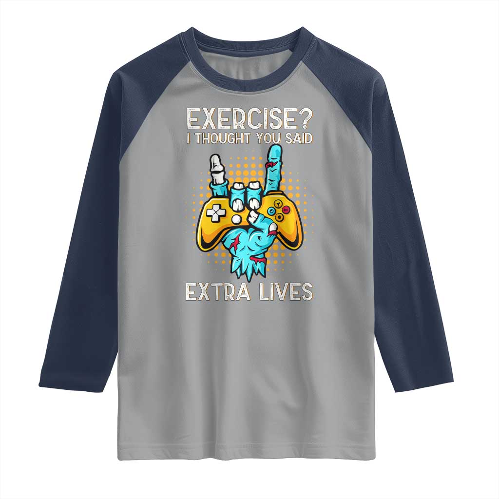 Funny Gamer Skeleton Hand Raglan Shirt Exercise I Thought You Said Extra Lives - Wonder Print Shop