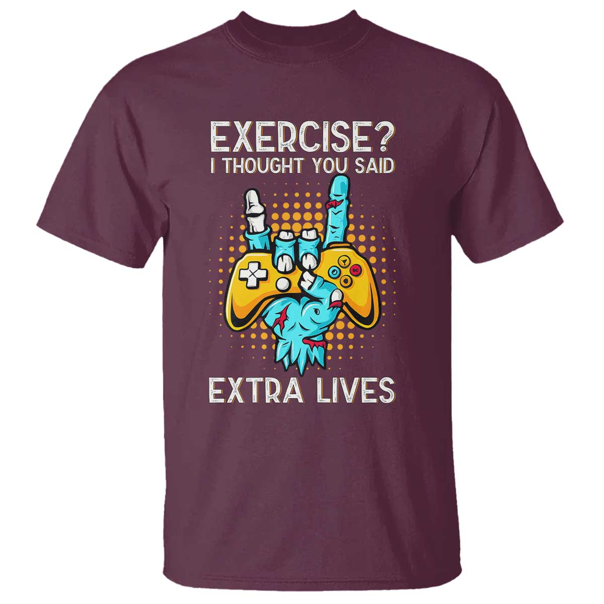 Funny Gamer Skeleton Hand T Shirt Exercise I Thought You Said Extra Lives - Wonder Print Shop