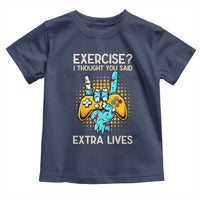 Funny Gamer Skeleton Hand Toddler T Shirt Exercise I Thought You Said Extra Lives - Wonder Print Shop