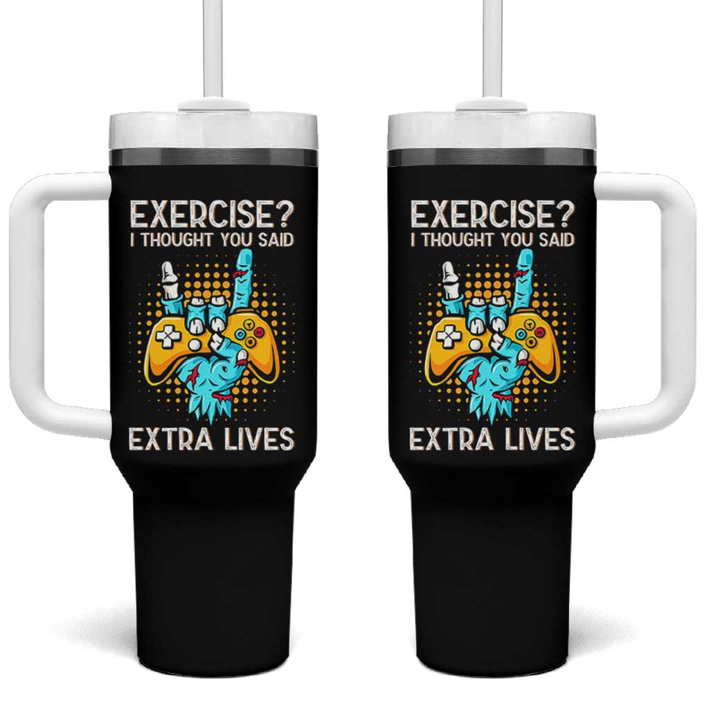 Funny Gamer Skeleton Hand Tumbler With Handle Exercise I Thought You Said Extra Lives
