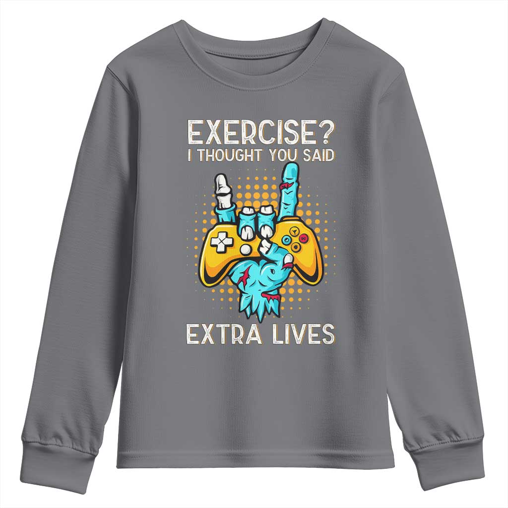 Funny Gamer Skeleton Hand Youth Sweatshirt Exercise I Thought You Said Extra Lives - Wonder Print Shop