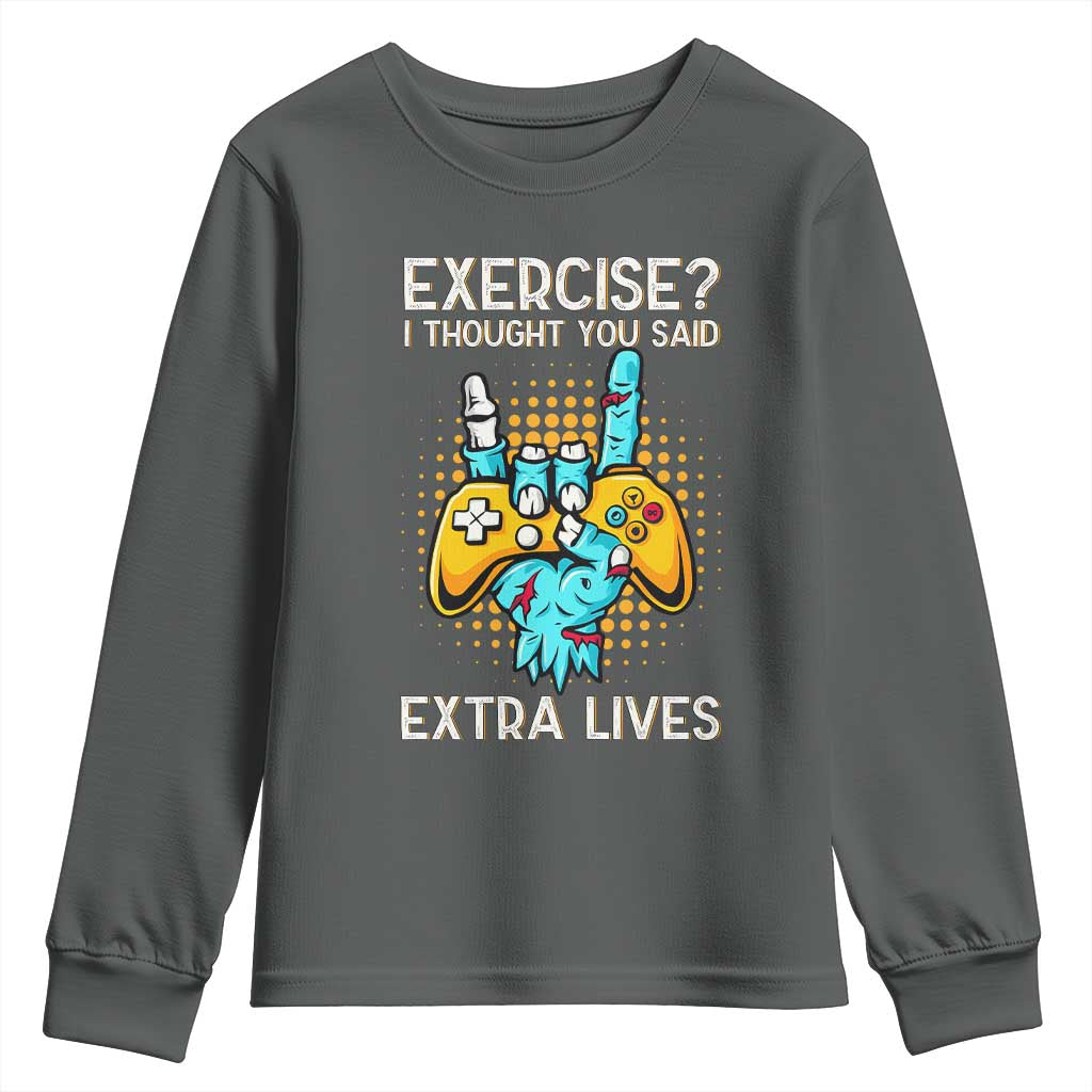 Funny Gamer Skeleton Hand Youth Sweatshirt Exercise I Thought You Said Extra Lives - Wonder Print Shop