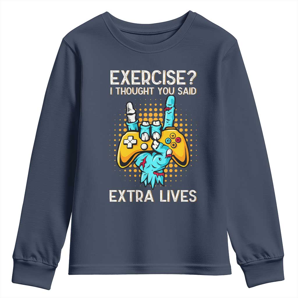 Funny Gamer Skeleton Hand Youth Sweatshirt Exercise I Thought You Said Extra Lives - Wonder Print Shop
