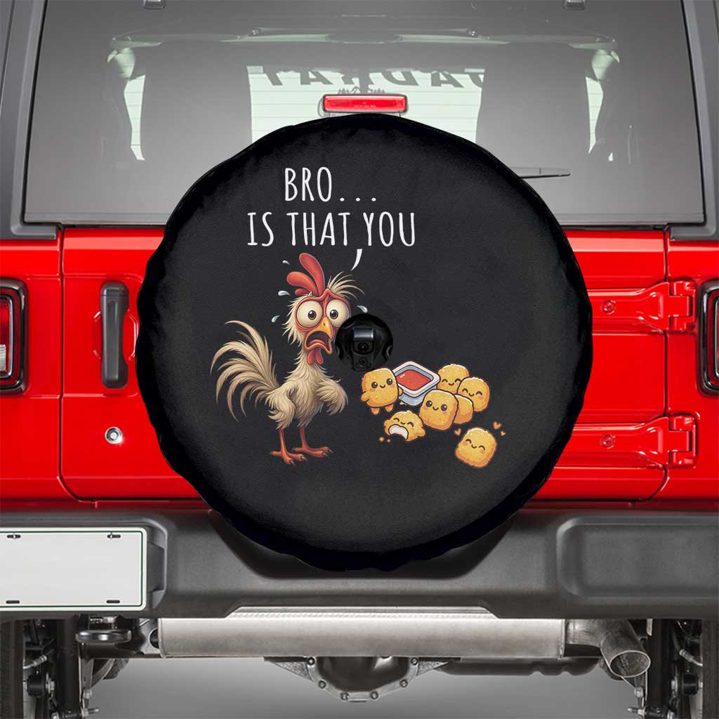 Funny Chicken Spare Tire Cover Is That You Bro - Wonder Print Shop