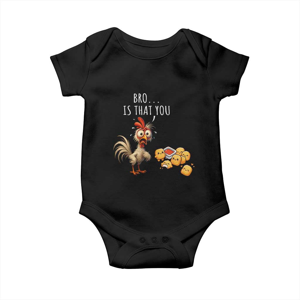 Funny Chicken Baby Onesie Is That You Bro - Wonder Print Shop