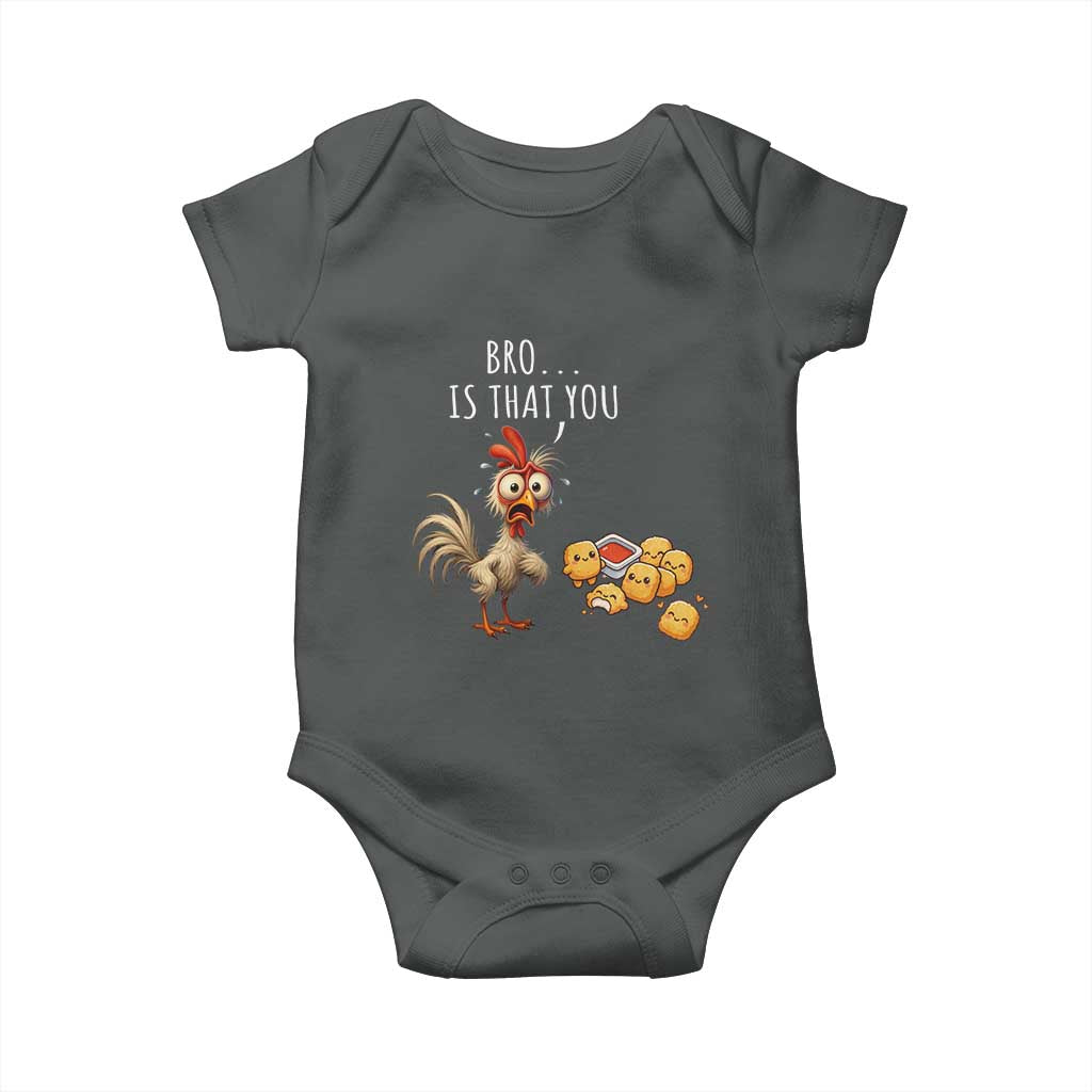 Funny Chicken Baby Onesie Is That You Bro - Wonder Print Shop