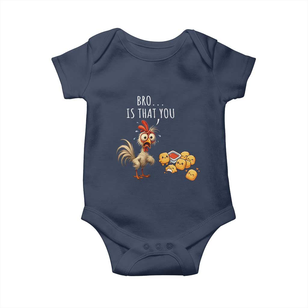 Funny Chicken Baby Onesie Is That You Bro - Wonder Print Shop