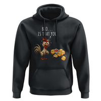 Funny Chicken Hoodie Is That You Bro - Wonder Print Shop
