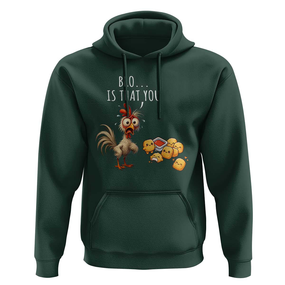 Funny Chicken Hoodie Is That You Bro - Wonder Print Shop