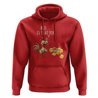 Funny Chicken Hoodie Is That You Bro - Wonder Print Shop
