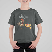 Funny Chicken T Shirt For Kid Is That You Bro - Wonder Print Shop