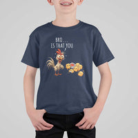 Funny Chicken T Shirt For Kid Is That You Bro - Wonder Print Shop