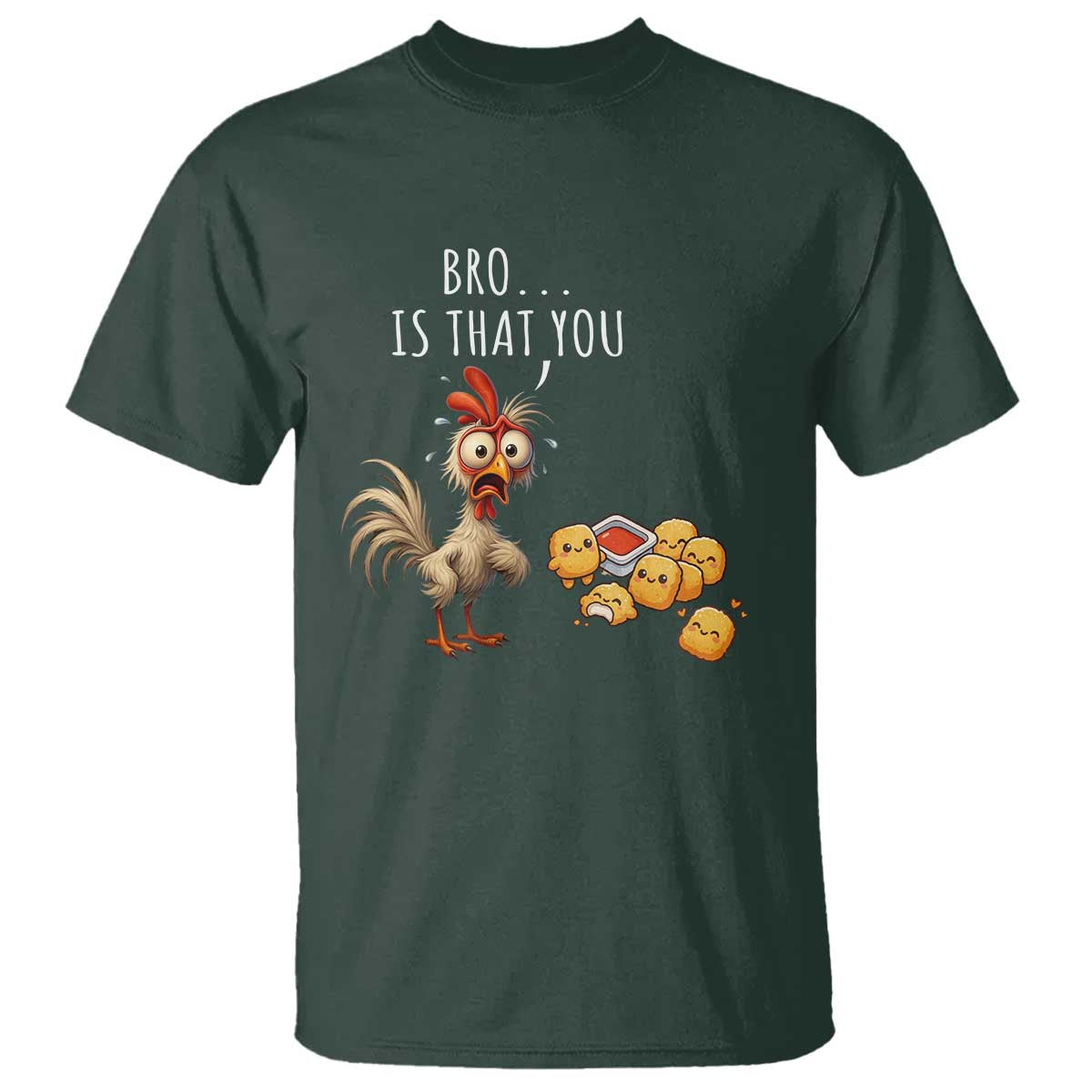 Funny Chicken T Shirt Is That You Bro - Wonder Print Shop