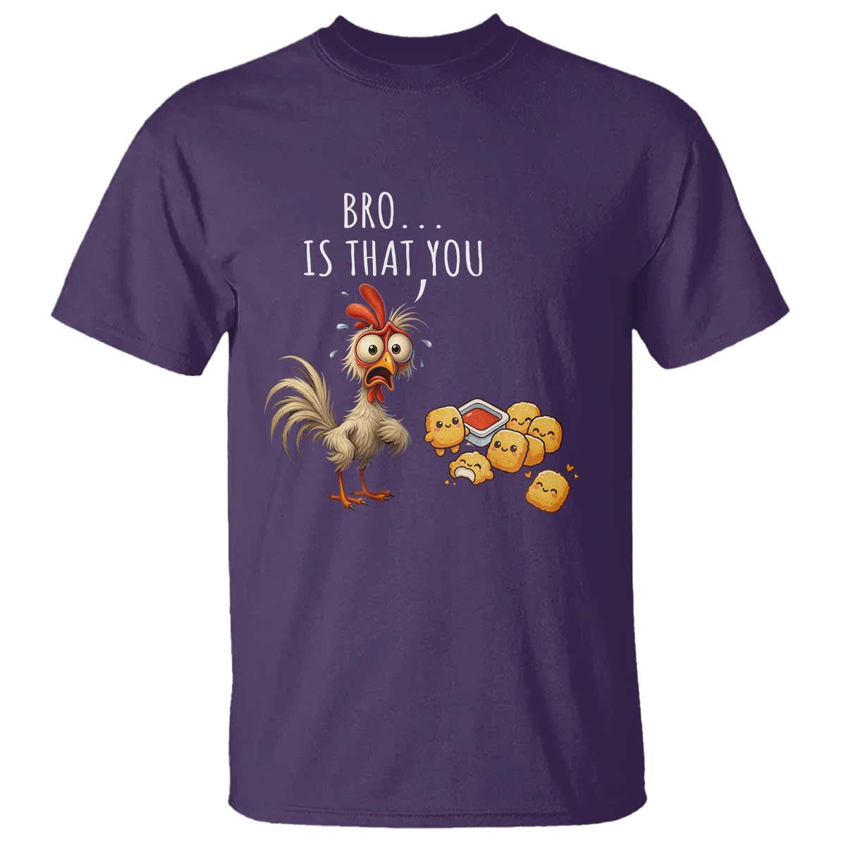 Funny Chicken T Shirt Is That You Bro - Wonder Print Shop