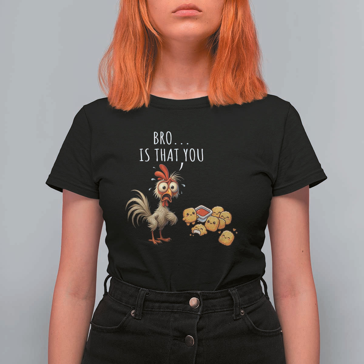 Funny Chicken T Shirt For Women Is That You Bro - Wonder Print Shop