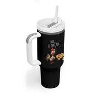 Funny Chicken Tumbler With Handle Is That You Bro - Wonder Print Shop