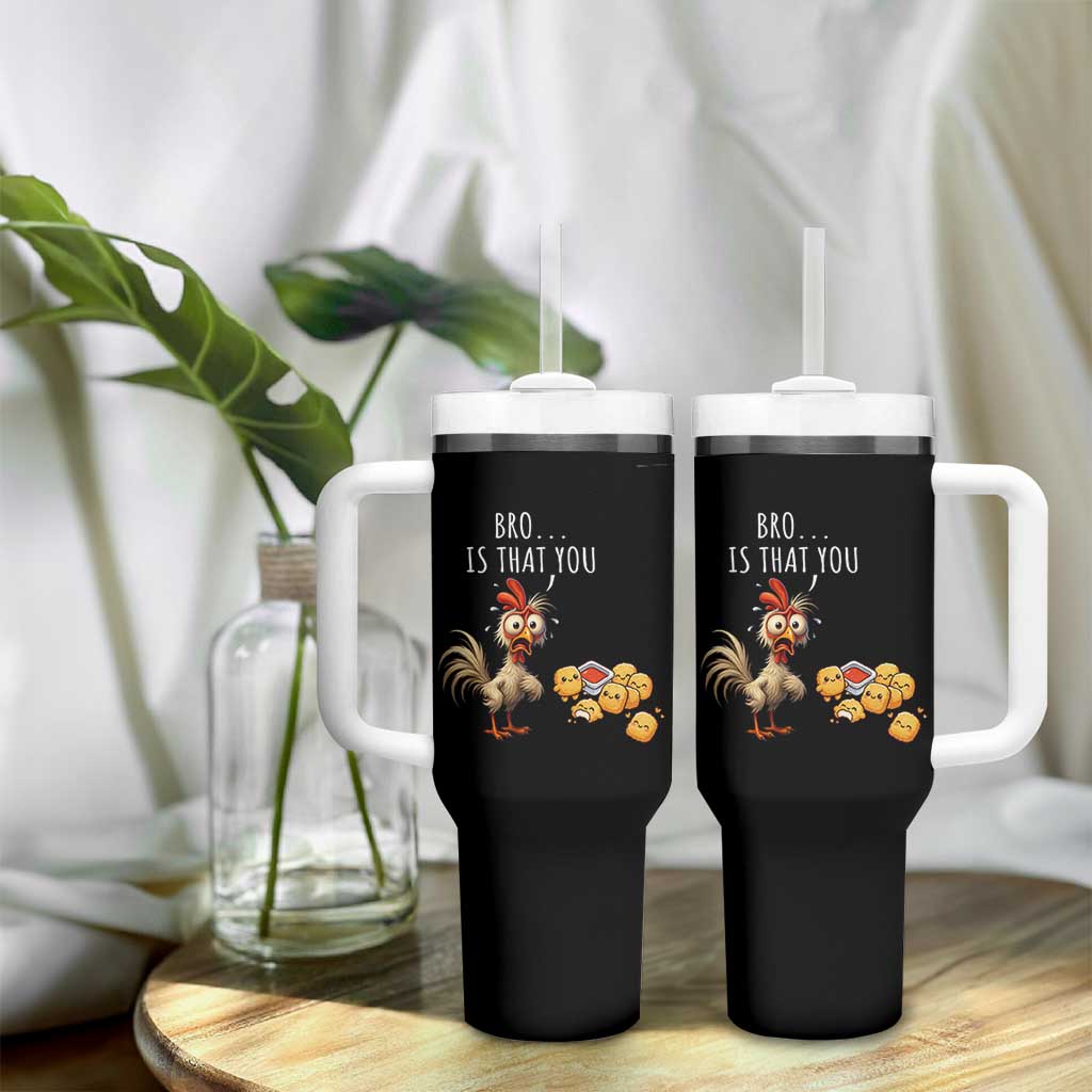 Funny Chicken Tumbler With Handle Is That You Bro - Wonder Print Shop