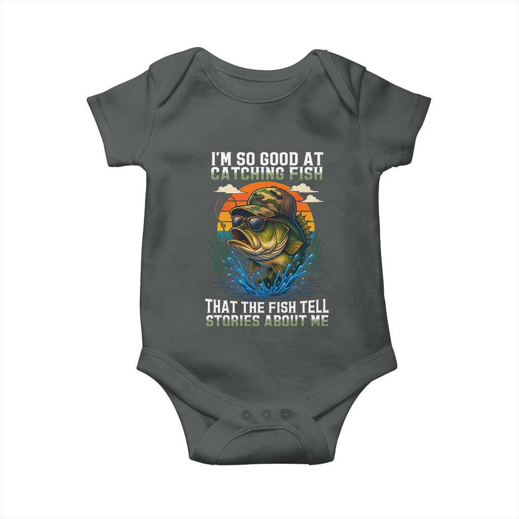 Funny Bass Fishing Baby Onesie I Am So Good At Catching Fish That The Fish Tell Stories About Me - Wonder Print Shop
