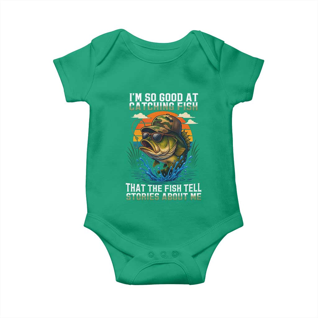 Funny Bass Fishing Baby Onesie I Am So Good At Catching Fish That The Fish Tell Stories About Me - Wonder Print Shop