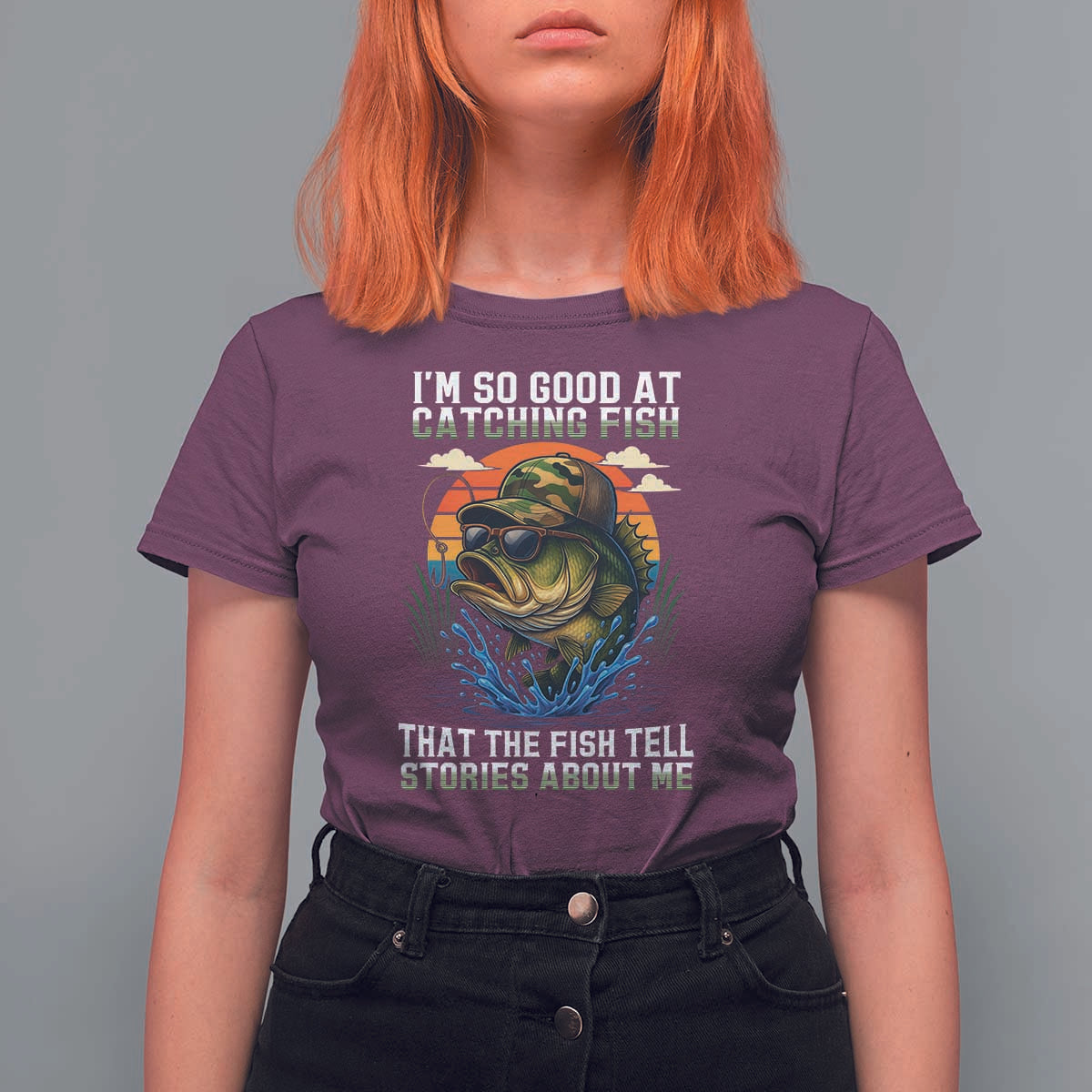 Funny Bass Fishing T Shirt For Women I Am So Good At Catching Fish That The Fish Tell Stories About Me - Wonder Print Shop