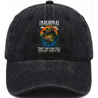 Funny Bass Fishing Washed Cotton Baseball Cap I Am So Good At Catching Fish That The Fish Tell Stories About Me