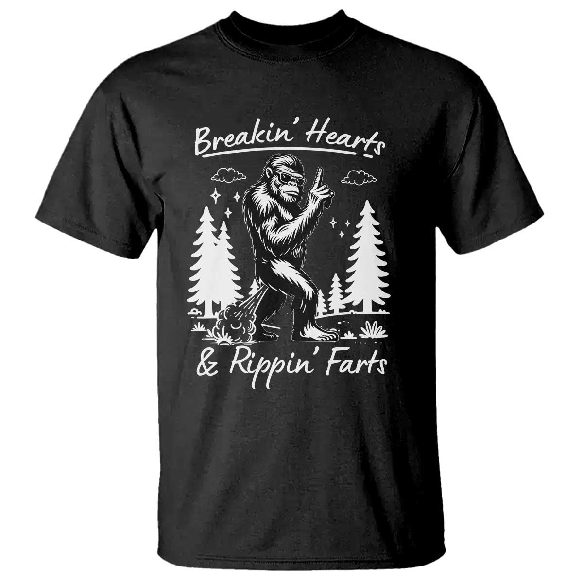 Funny Bigfoot Sasquatch T Shirt Breakin Hearts And Rippin Farts - Wonder Print Shop