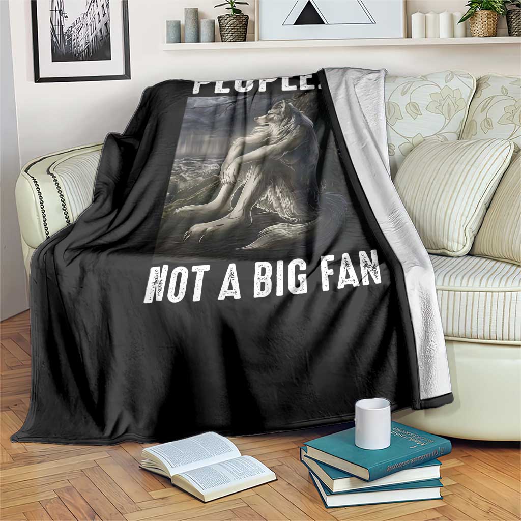 Funny Alpha Wolf Meme Throw Blanket Sarcastic People Not A Big Fan - Wonder Print Shop