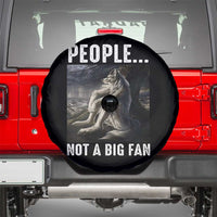 Funny Alpha Wolf Meme Spare Tire Cover Sarcastic People Not A Big Fan - Wonder Print Shop