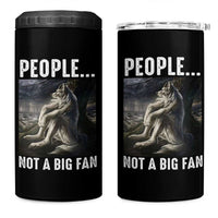 Funny Alpha Wolf Meme 4 in 1 Can Cooler Tumbler Sarcastic People Not A Big Fan