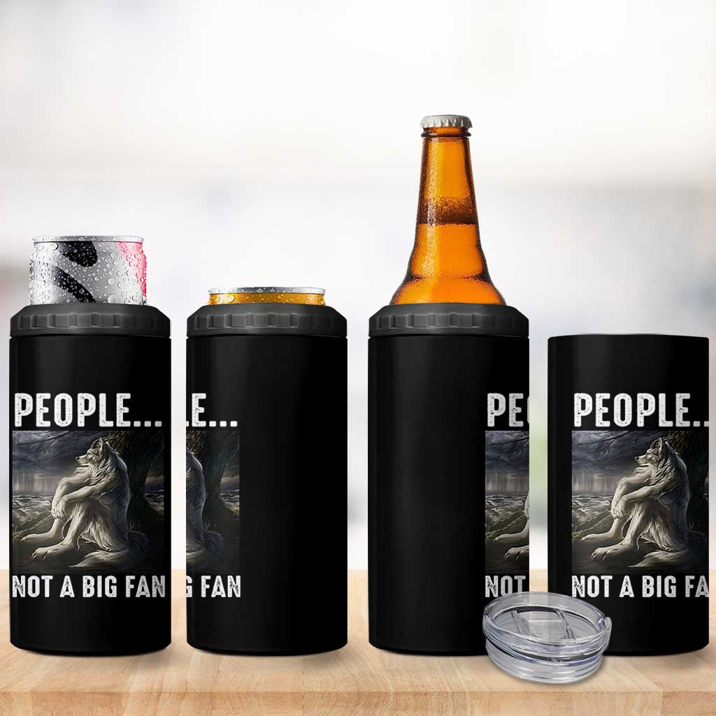Funny Alpha Wolf Meme 4 in 1 Can Cooler Tumbler Sarcastic People Not A Big Fan