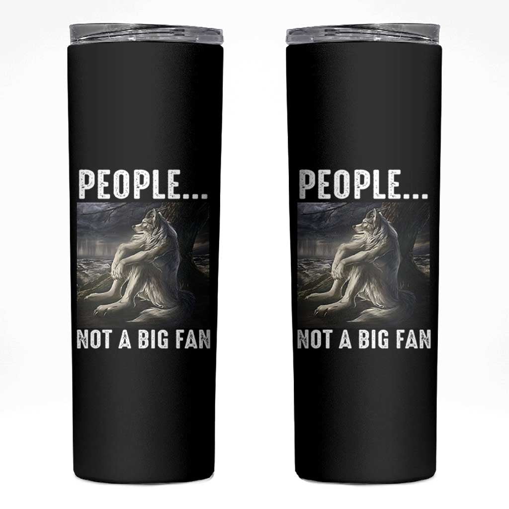 Funny Alpha Wolf Meme Skinny Tumbler Sarcastic People Not A Big Fan