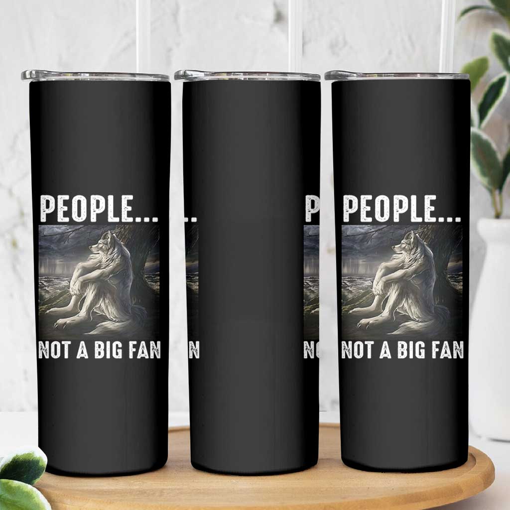 Funny Alpha Wolf Meme Skinny Tumbler Sarcastic People Not A Big Fan