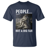 Funny Alpha Wolf Meme T Shirt Sarcastic People Not A Big Fan - Wonder Print Shop