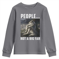Funny Alpha Wolf Meme Youth Sweatshirt Sarcastic People Not A Big Fan - Wonder Print Shop