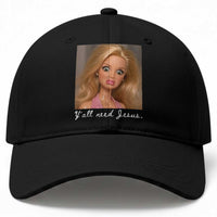 Y'all Need Jesus Baseball Cap Funny Girls Meme Saying Christian Humor