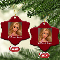 Y'all Need Jesus Ceramic Ornament Funny Girls Meme Saying Christian Humor