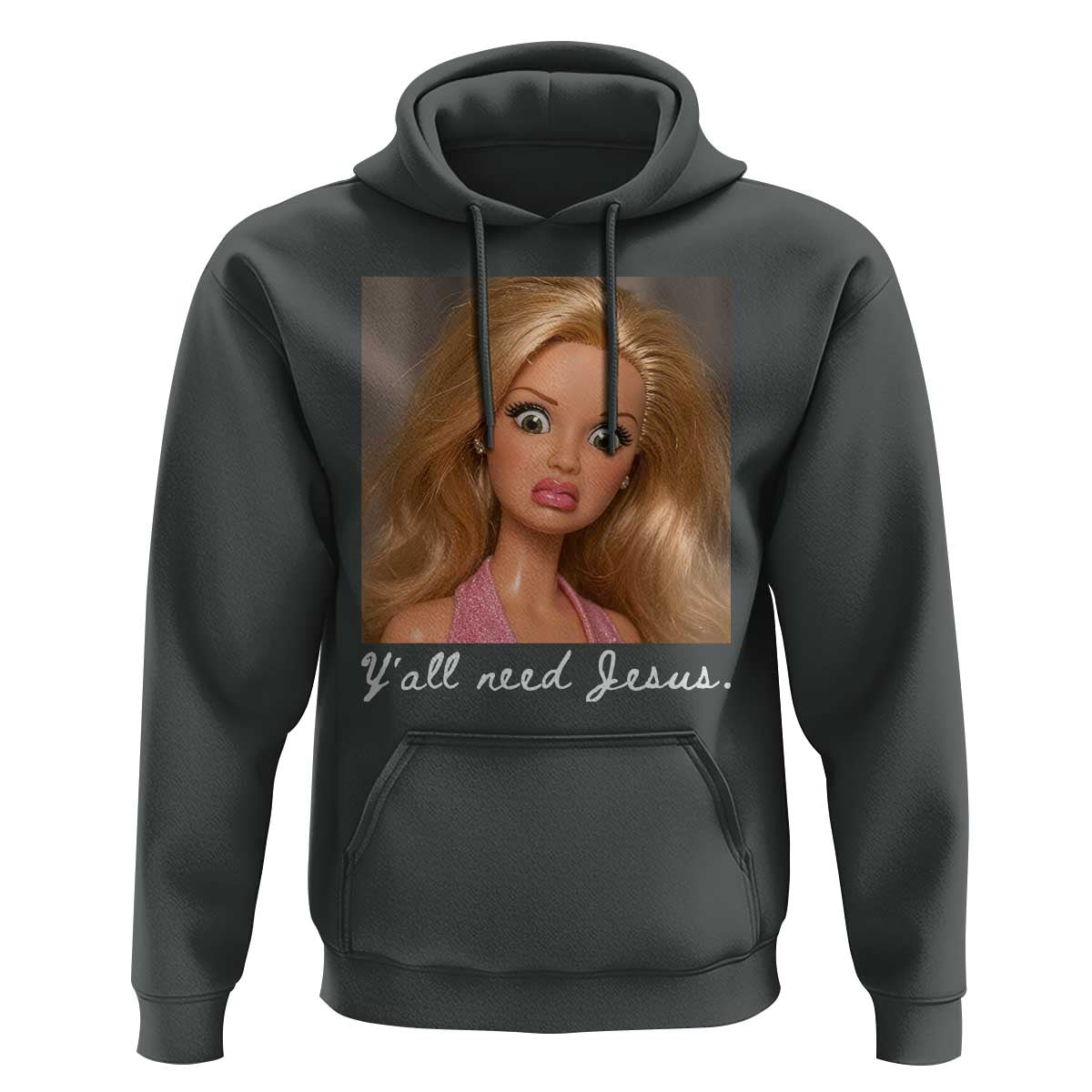 Y'all Need Jesus Hoodie Funny Girls Meme Saying Christian Humor