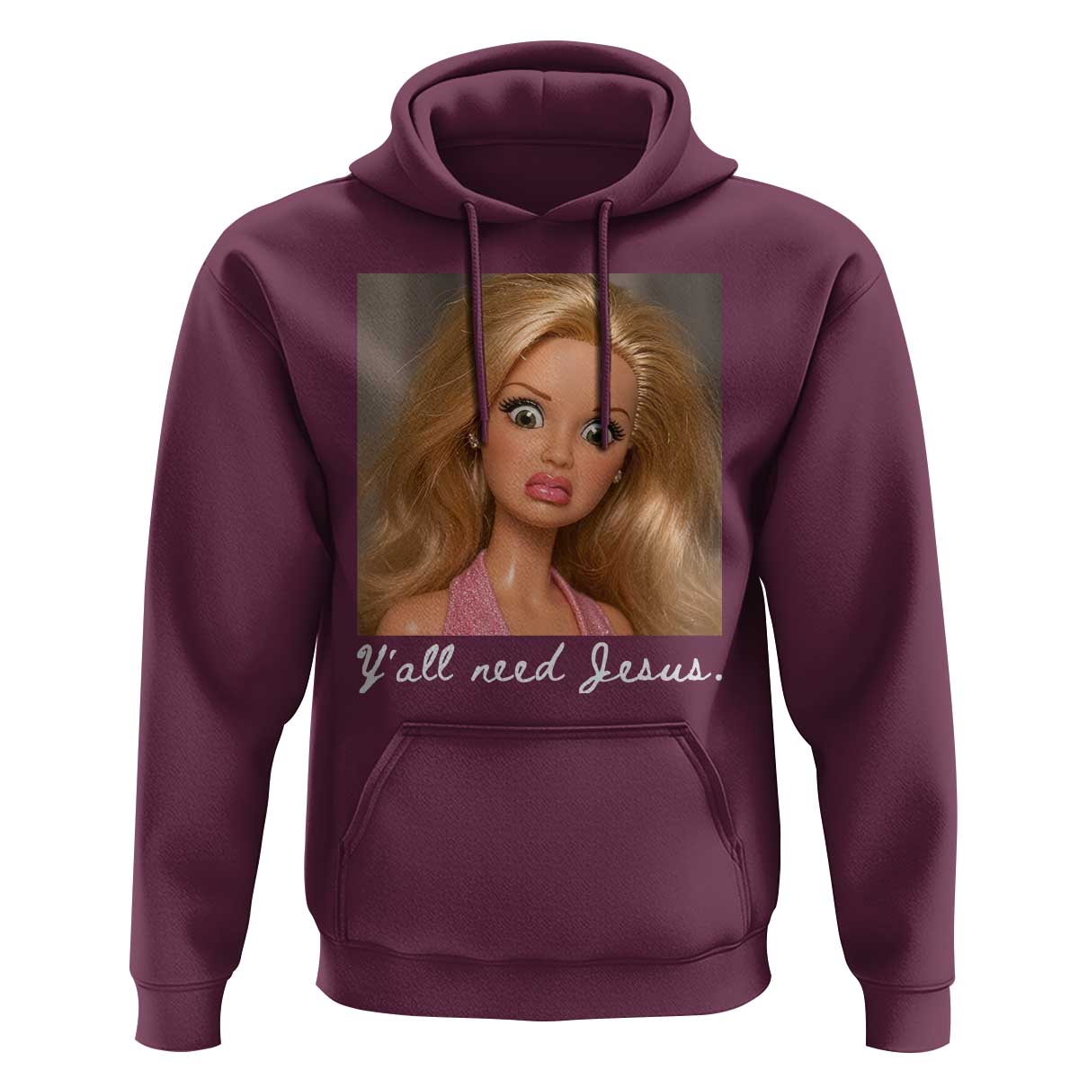 Y'all Need Jesus Hoodie Funny Girls Meme Saying Christian Humor