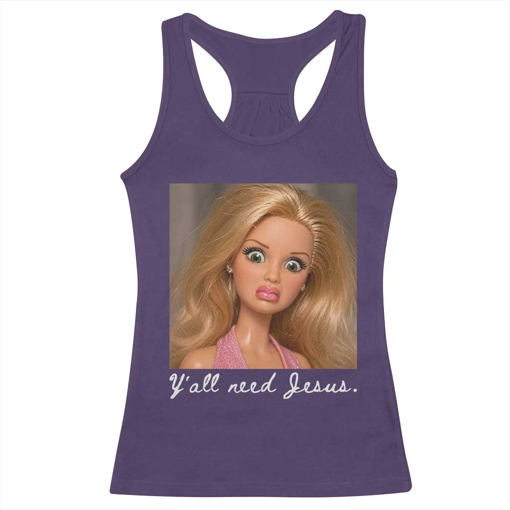 Y'all Need Jesus Racerback Tank Top Funny Girls Meme Saying Christian Humor