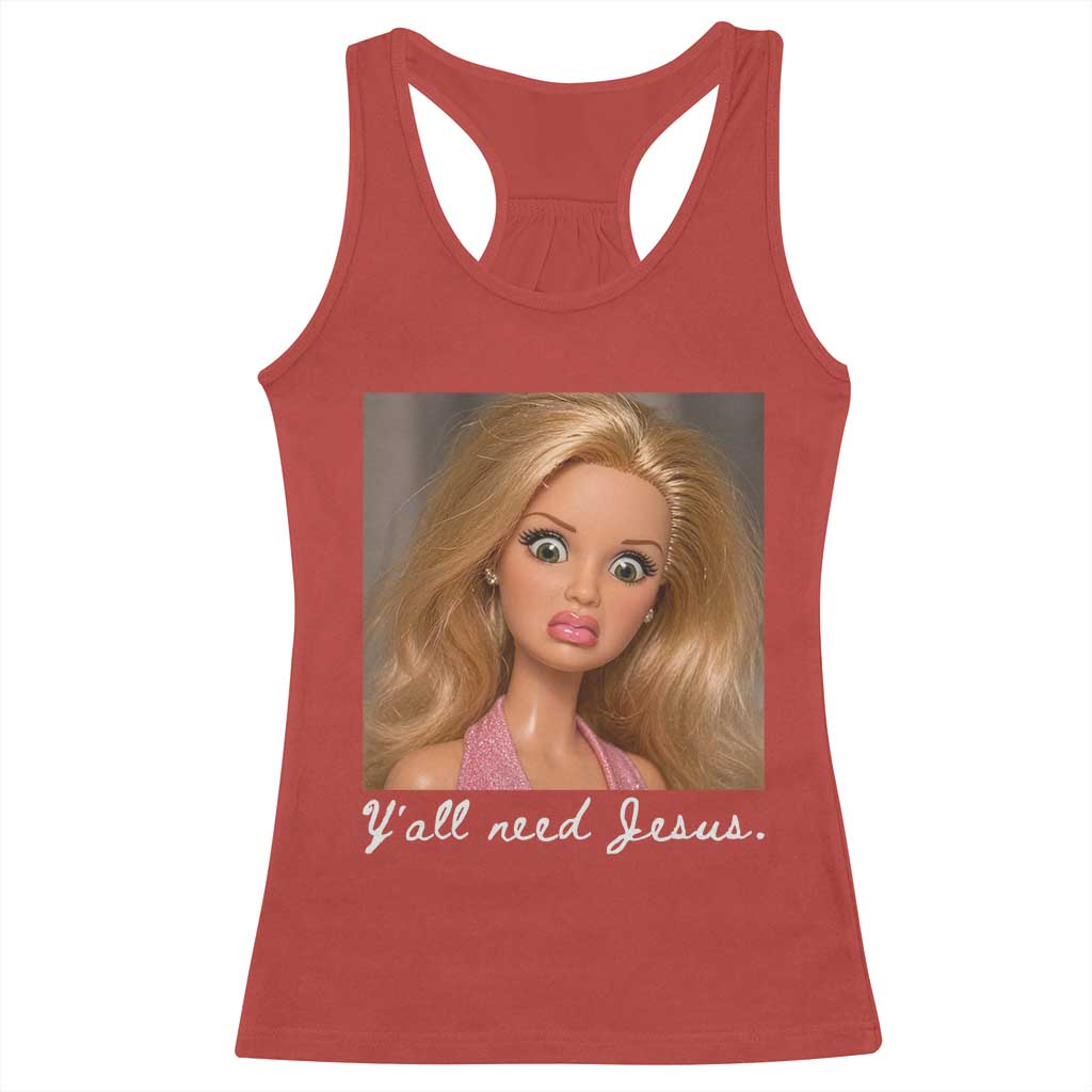 Y'all Need Jesus Racerback Tank Top Funny Girls Meme Saying Christian Humor