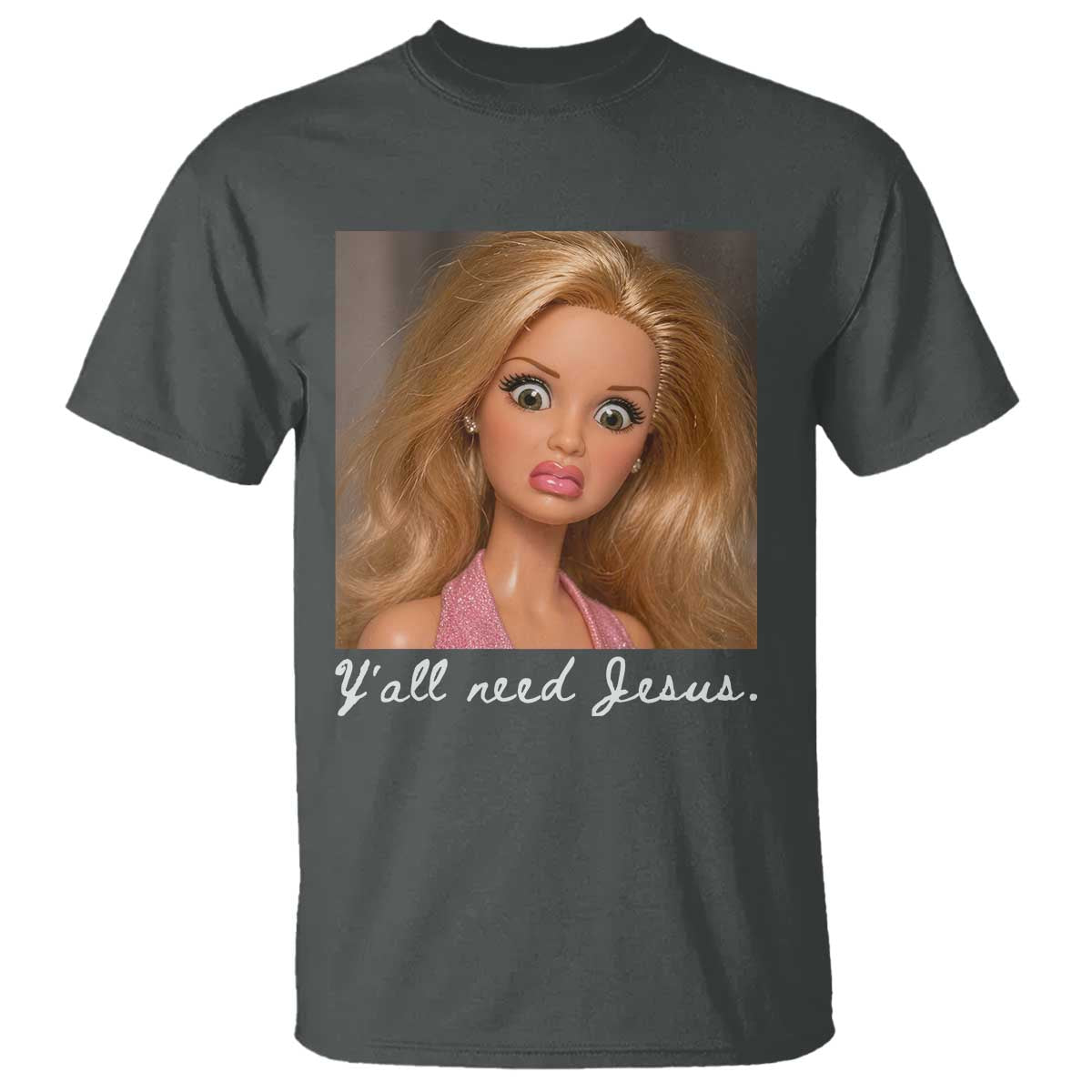 Y'all Need Jesus T Shirt Funny Girls Meme Saying Christian Humor