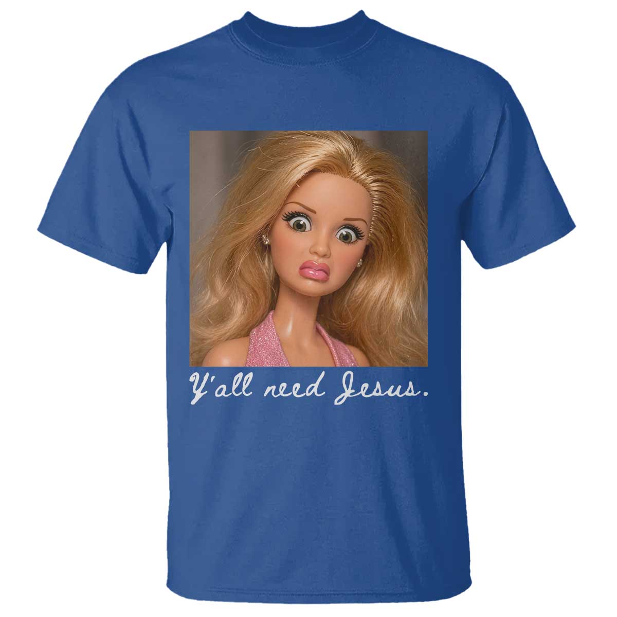 Y'all Need Jesus T Shirt Funny Girls Meme Saying Christian Humor