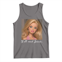 Y'all Need Jesus Tank Top Funny Girls Meme Saying Christian Humor