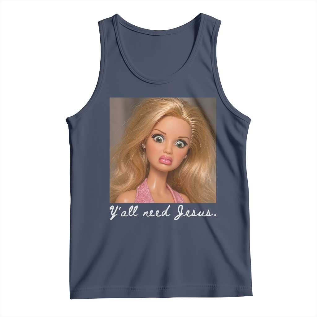 Y'all Need Jesus Tank Top Funny Girls Meme Saying Christian Humor