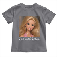 Y'all Need Jesus Toddler T Shirt Funny Girls Meme Saying Christian Humor
