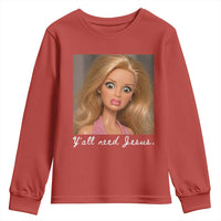 Y'all Need Jesus Youth Sweatshirt Funny Girls Meme Saying Christian Humor