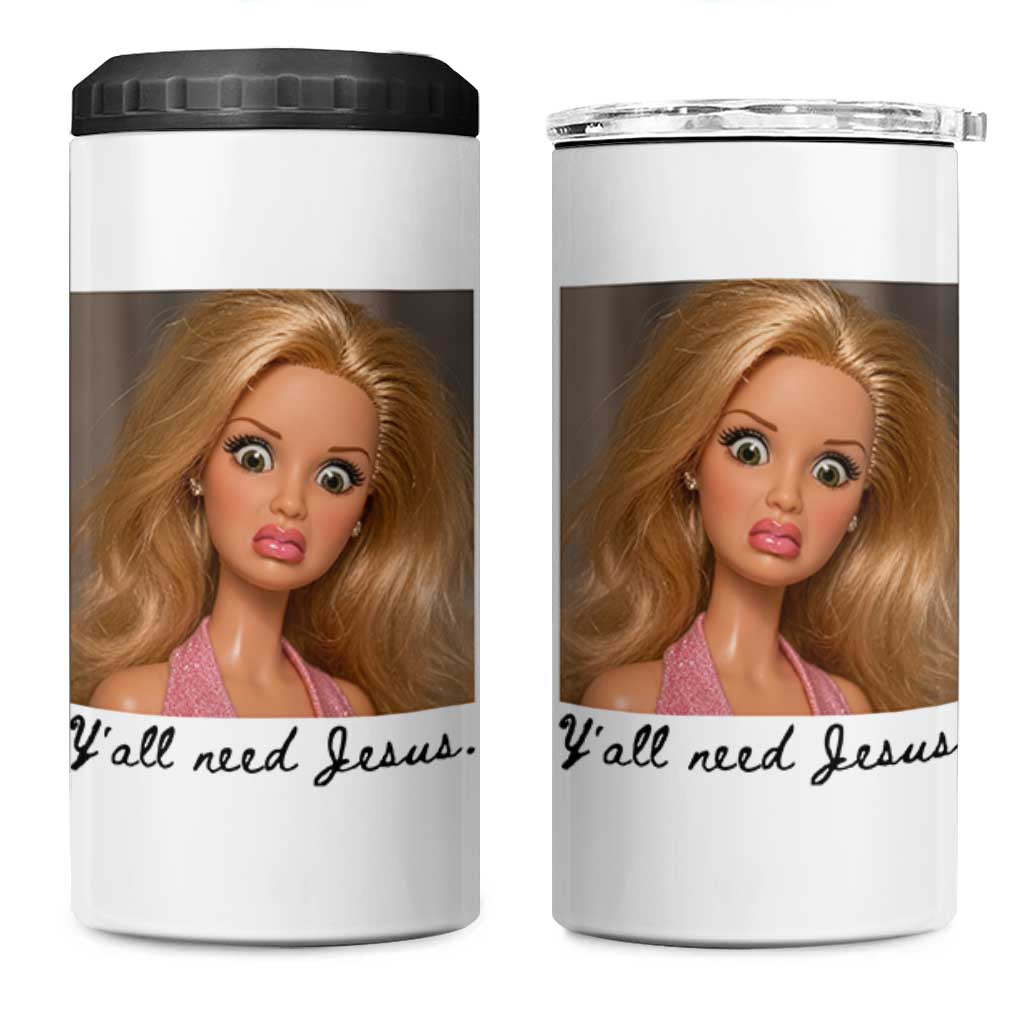 Ya'll Need Jesus Disgusted Face Christian Funny 4 in 1 Can Cooler Tumbler
