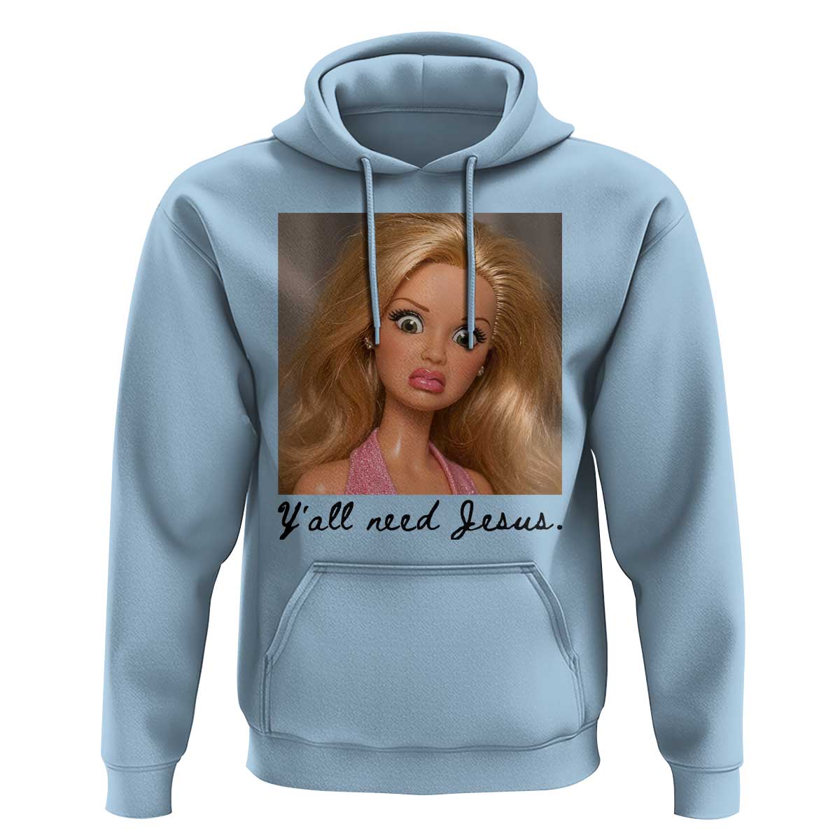 Ya'll Need Jesus Disgusted Face Christian Funny Hoodie