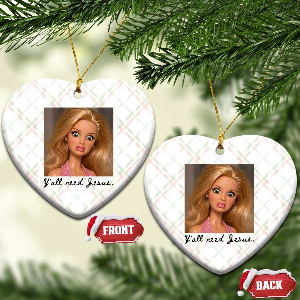 Ya'll Need Jesus Disgusted Face Christian Funny Ceramic Ornament