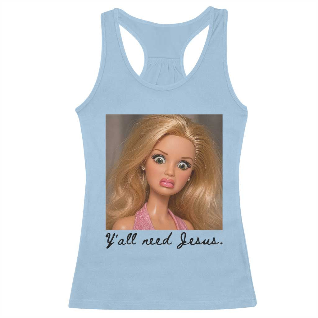 Ya'll Need Jesus Disgusted Face Christian Funny Racerback Tank Top